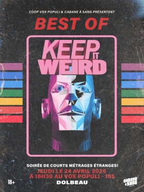 Soirée Courts-Métrages " Best of Keep it weird "